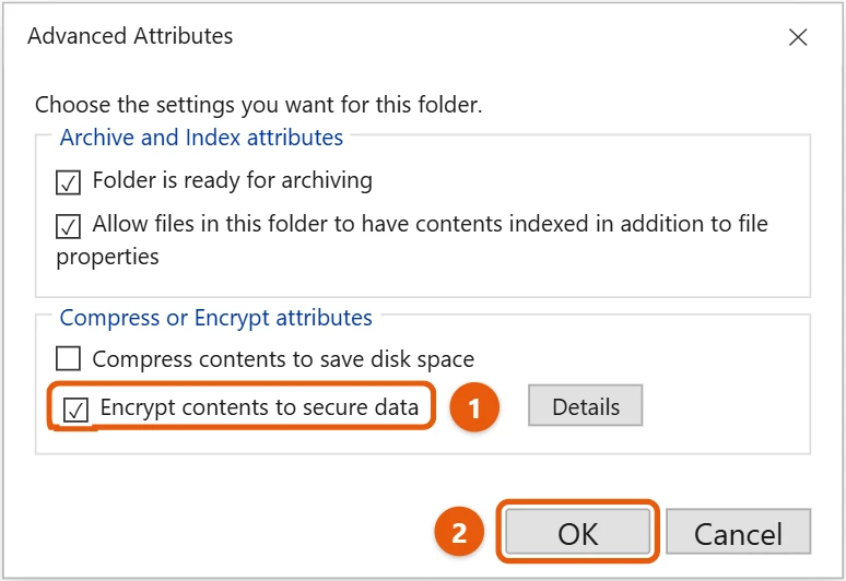 How to Password Protect a Folder in Windows 10 2 Windows 10 Advanced Attributes dialog with Encrypt contents to secure data checked and OK highlighted