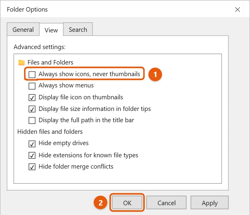 How to View Thumbnails in Windows 10 2 Windows 10 Folder Options View tab with Always show icons, never thumbnails cleared