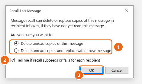 How to Recall an Email in Outlook 2 Classic Outlook Recall This Message dialog with the delete and replace options, the Tell me if recall succeeds or fails checkbox, and OK highlighted
